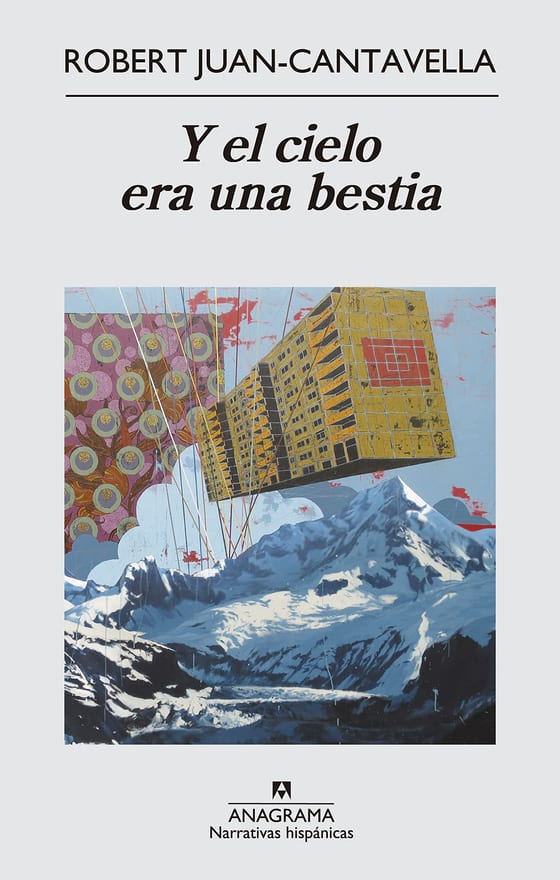 Portada de Y el cielo era una bestia, de Robert Juan-Cantavella