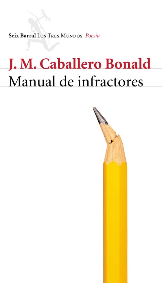 Portada de Manual de infractores, de José Manuel Caballero Bonald