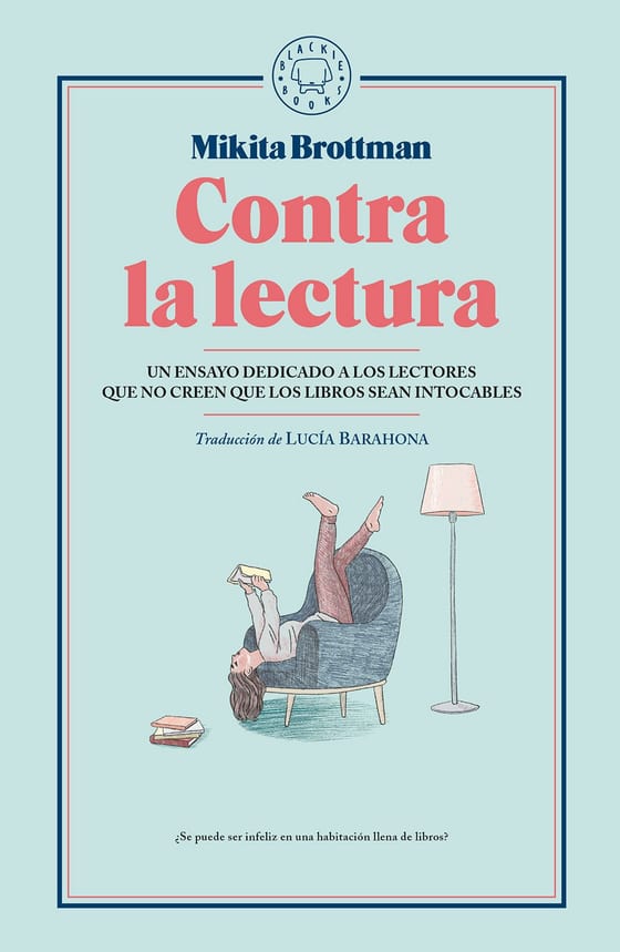 Portada de Contra la lectura, de Mikita Brottman
