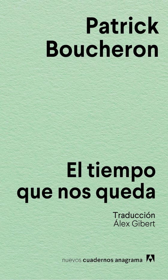 Portada de El tiempo que nos queda, de Patrick Boucheron