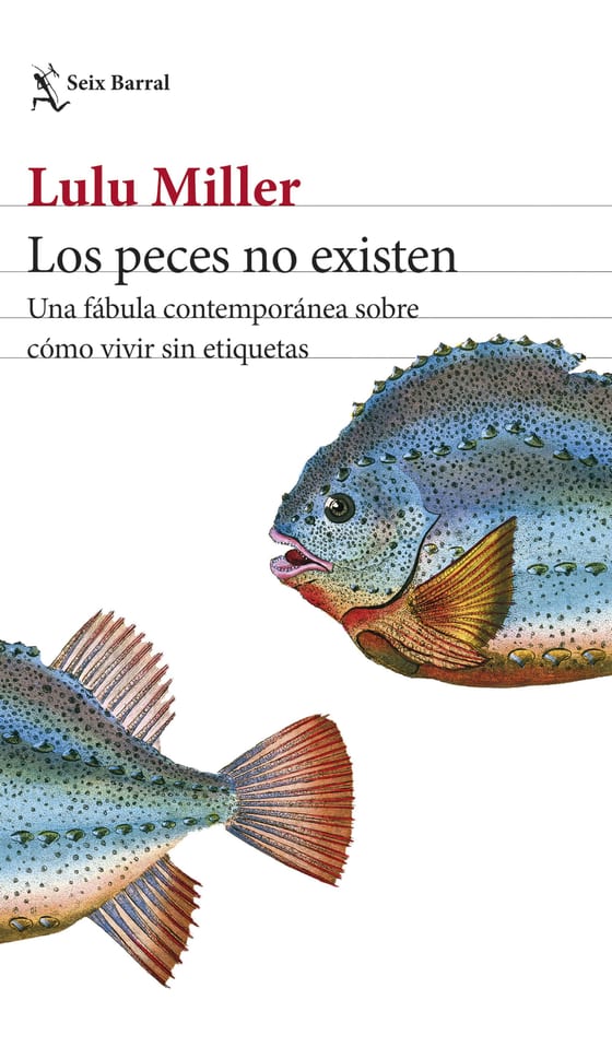 Portada de Los peces no existen, de Lulu Miller