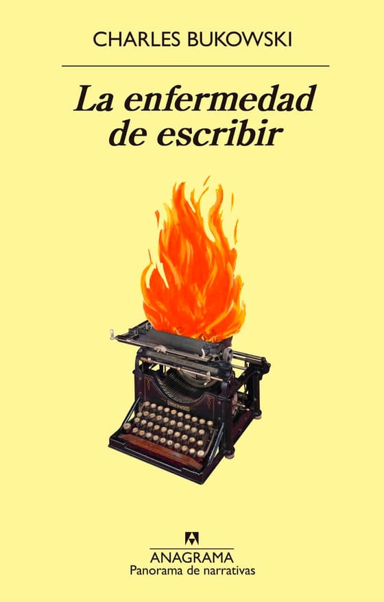 Portada de La enfermedad de escribir, de Charles Bukowski