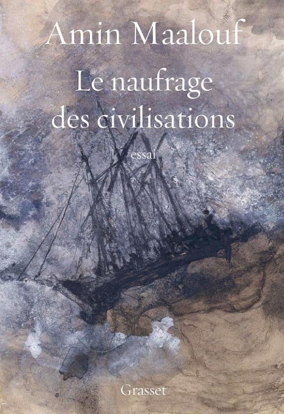 Portada de Le naufrage des civilisations, de Amin Maalouf