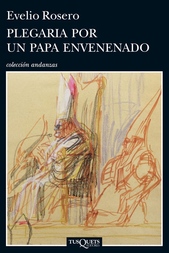Portada de Plegaria por un Papa envenenado, de Evelio Rosero