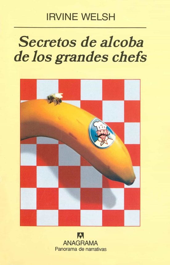Coberta de Secretos de alcoba de los grandes chefs, d'Irvine Welsh