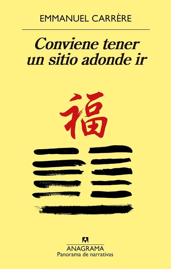 Portada de Conviene tener un sitio adonde ir, de Emmanuel Carrere