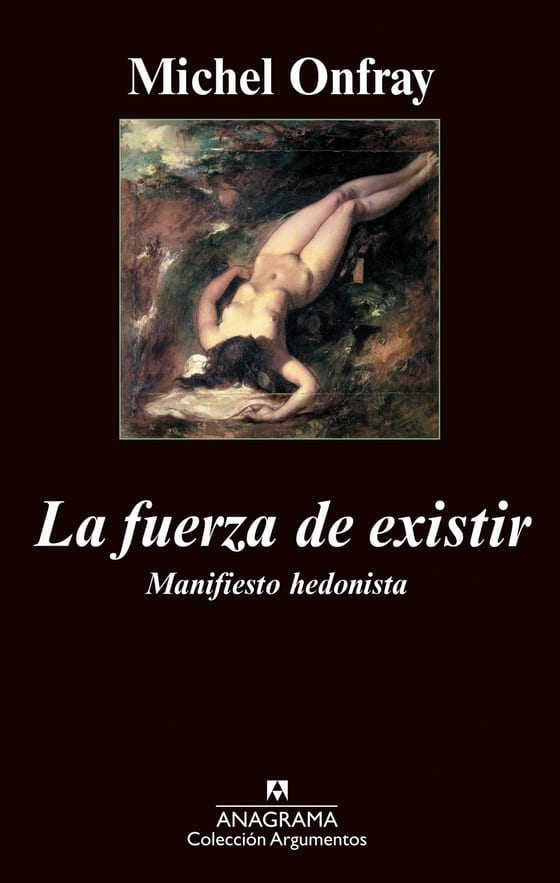 Portada de La fuerza de existir, de Michel Onfray