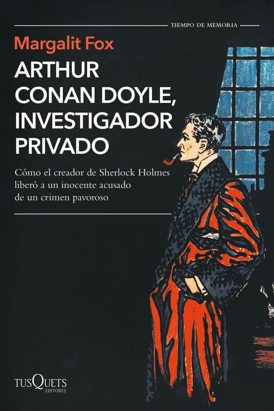 Portada de Arthur Conan Doyle, investigador privado, de Margalit Fox