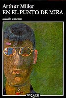 Portada de En el punto de mira, de Arthur Miller