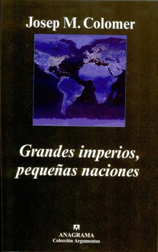 Coberta de Grandes imperios, pequeñas naciones, de Josep M. Colomer