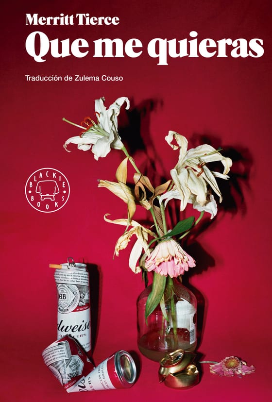 Coberta de Que me quieras, de Merritt Tierce