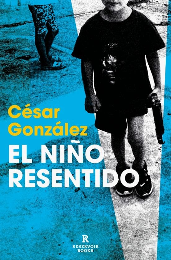 Portada de El niño resentido, de Cesar Gonzalez