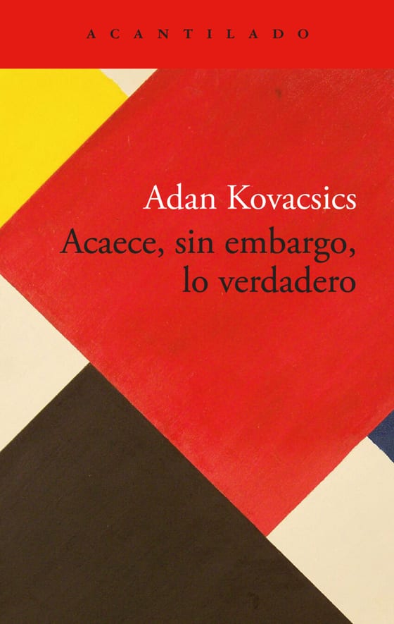 Coberta de Acaece, sin embargo, lo verdadero, de Adan Kovacsics