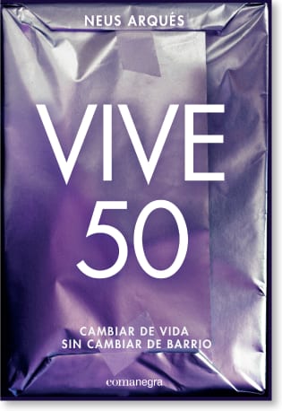 Portada de Vive 50, de Neus Arqués