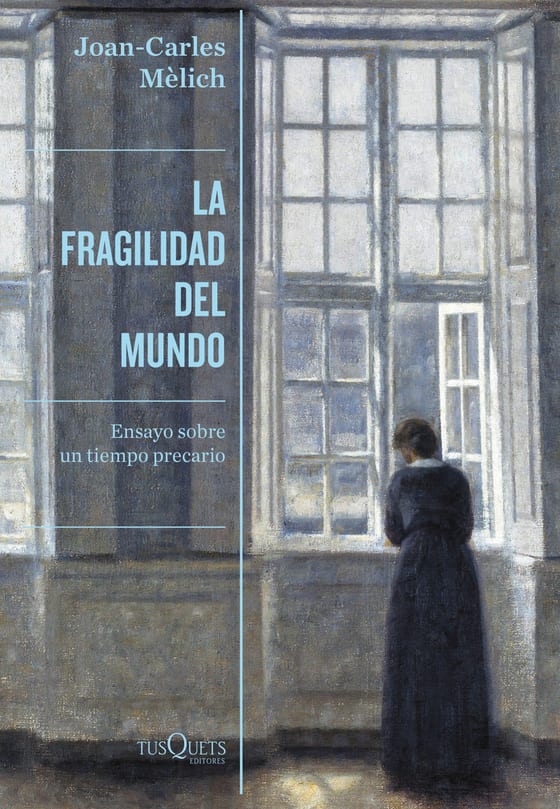 Portada de La fragilidad del mundo, de Joan-Carles Mèlich