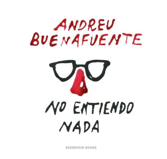 Portada de No entiendo nada, de Andreu Buenafuente