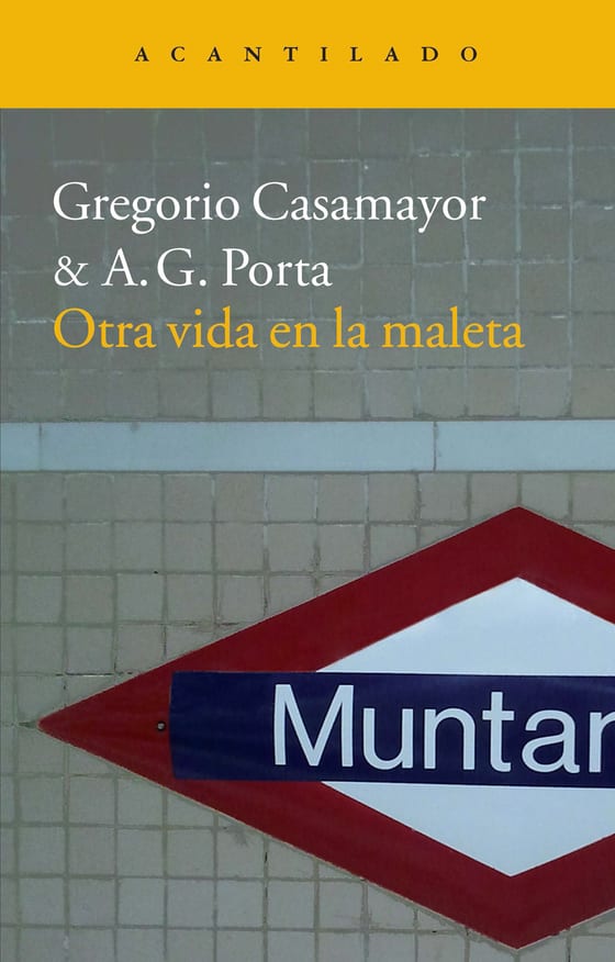 Portada de Otra vida en la maleta, de Gregorio Casamayor y A.G. Porta