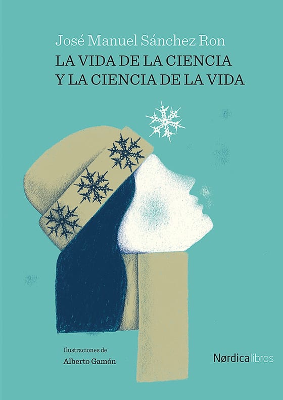 Coberta de La vida de la ciencia y la ciencia de la vida, de José Manuel Sánchez Ron