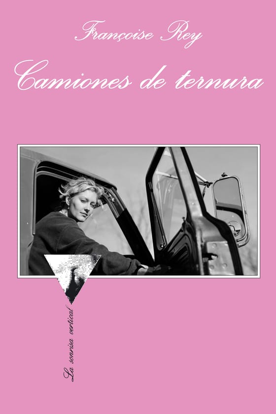Portada de Camiones de ternura, de Françoise Rey