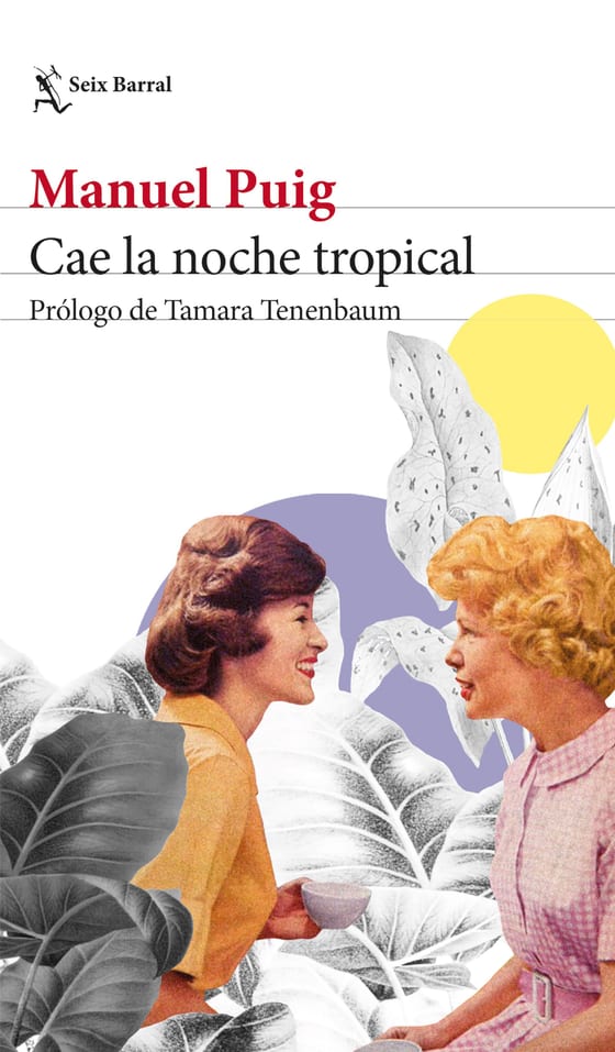Portada de Cae la noche tropical, de Manuel Puig