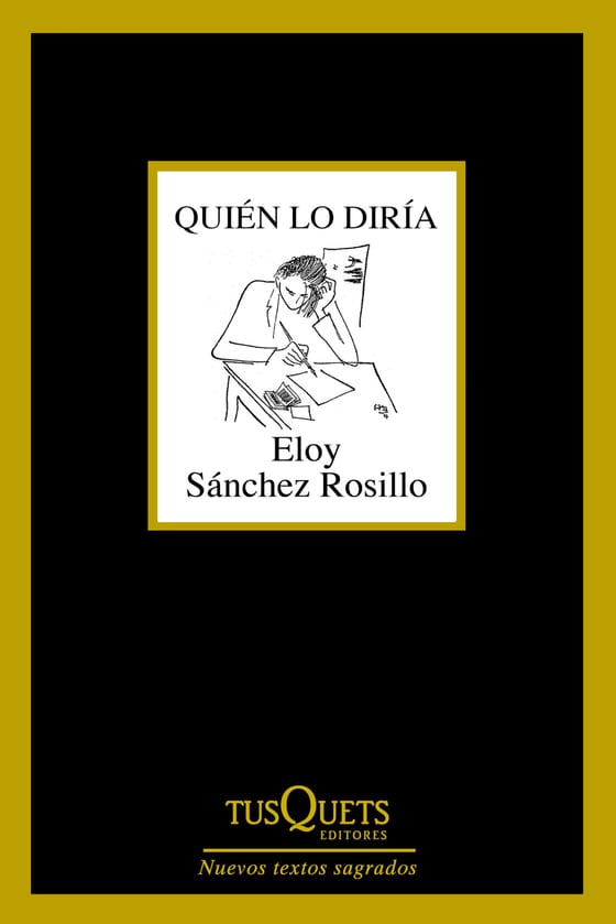 Portada de Quién lo diría, de Eloy Sánchez Rosillo